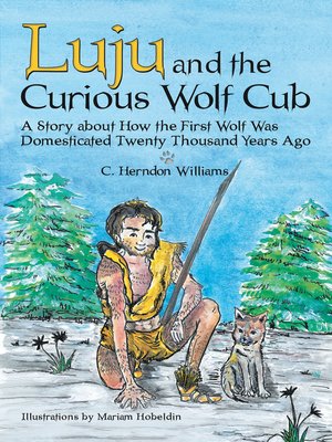 cover image of Luju and the Curious Wolf Cub